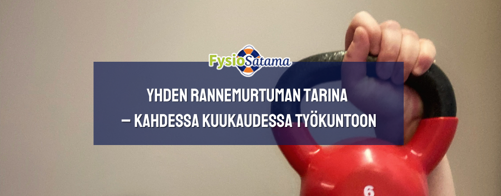 Yhden rannemurtuman tarina – kahdessa kuukaudessa työkuntoon