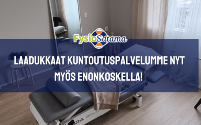 FysioSatama aloitti kuntoutuspalvelujen tarjoamisen myös Enonkoskella!